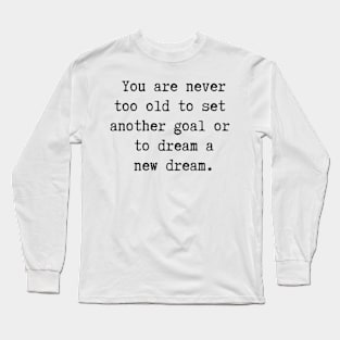 Dream a New Dream Long Sleeve T-Shirt